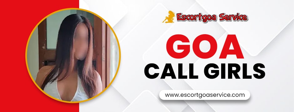 Goa call girls